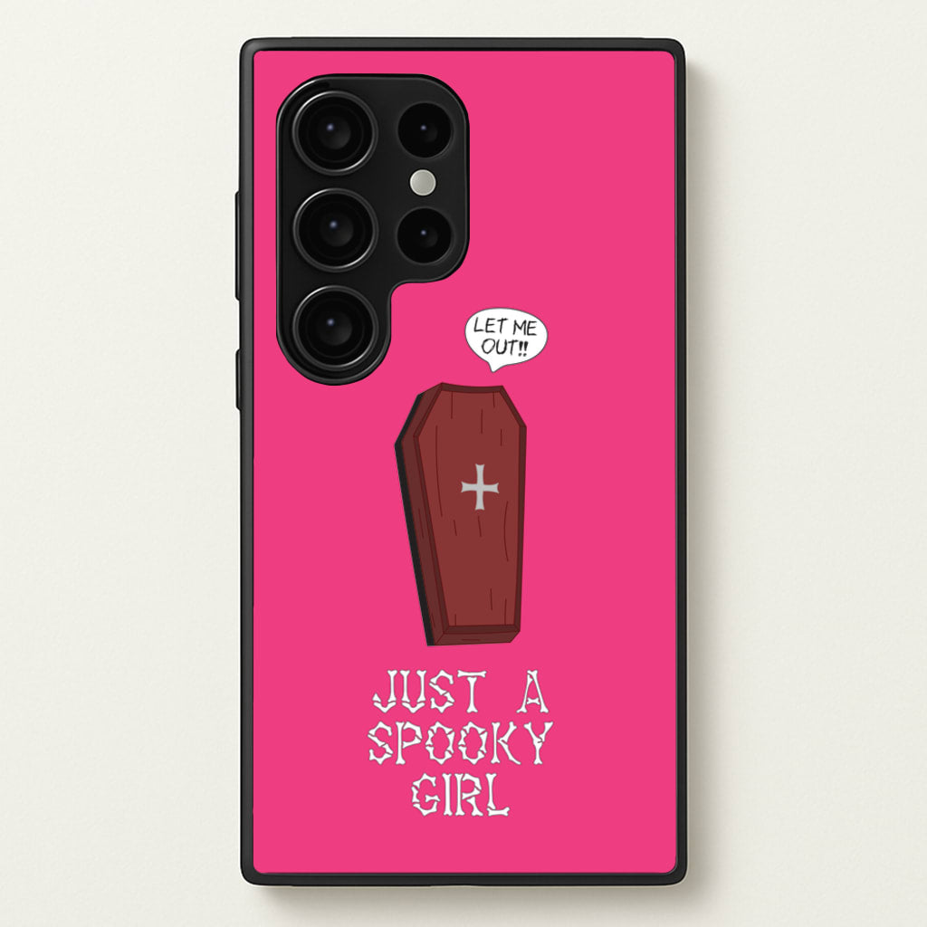 Just A Spooky Girl  - Halloween Phone Case for Galaxy S24 Ultra