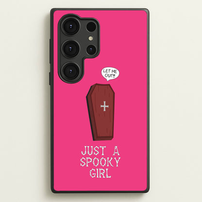 Just A Spooky Girl  - Halloween Phone Case for Galaxy S25 Ultra