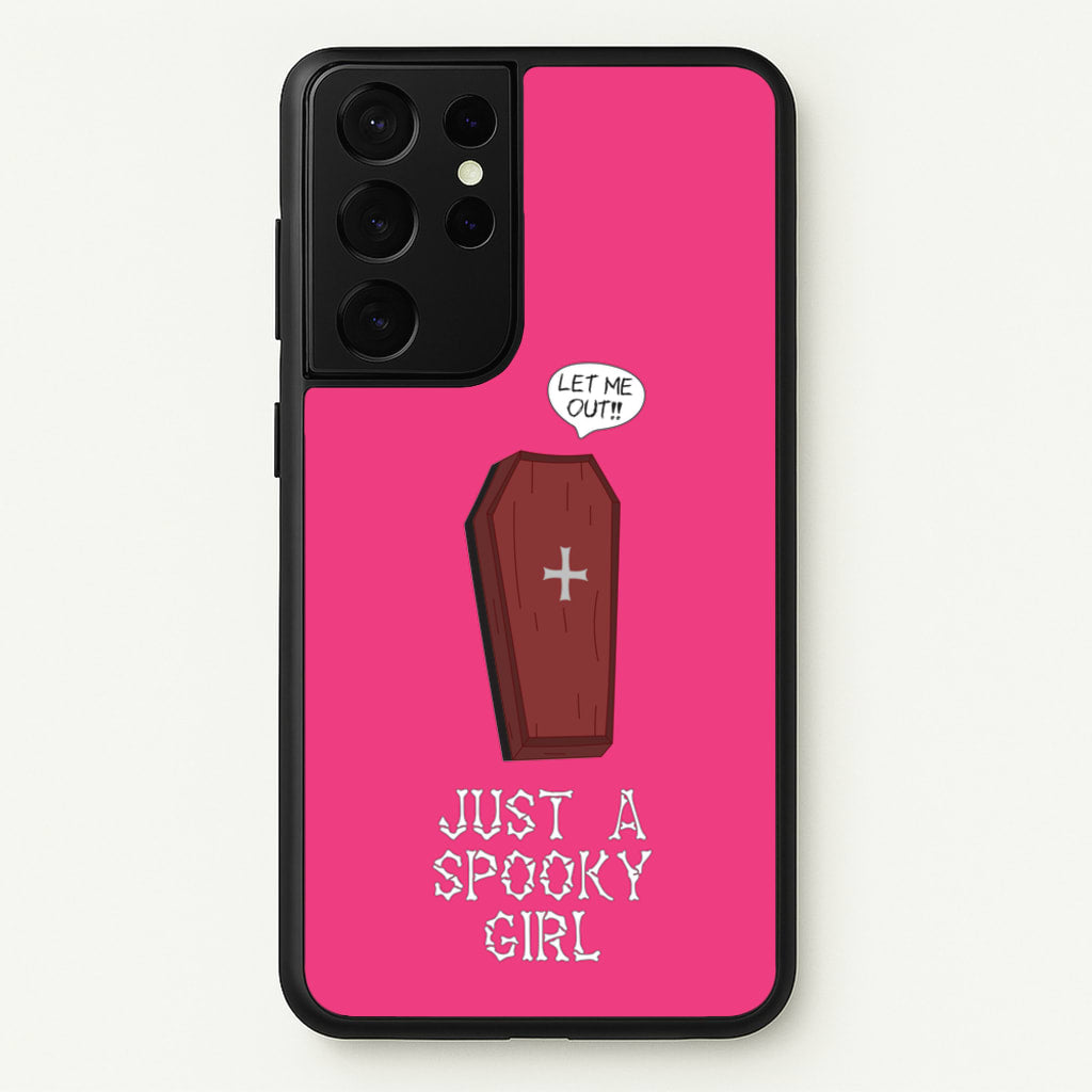 Just A Spooky Girl  - Halloween Phone Case for Galaxy S21 Ultra