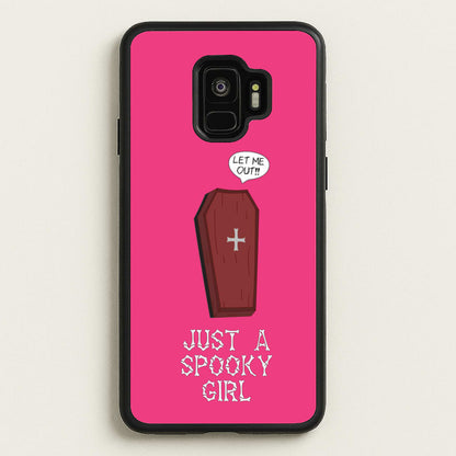 Just A Spooky Girl  - Halloween Phone Case for Galaxy S9