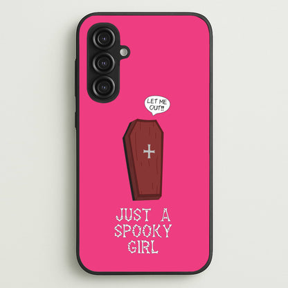 Just A Spooky Girl  - Halloween Phone Case for Galaxy S23FE