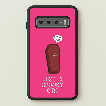 Just A Spooky Girl  - Halloween Phone Case for Galaxy S10