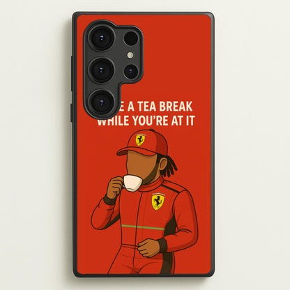 Hamilton's Tea Break  - F1 Phone Case for Galaxy S25 Ultra