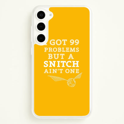 99 Problems But A Snitch Aint One  - Harry Potter Phone Case for Galaxy S23 Plus