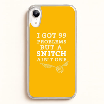 99 Problems But A Snitch Aint One  - Harry Potter Phone Case for iPhone XR