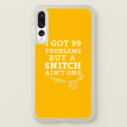 99 Problems But A Snitch Aint One  - Harry Potter Phone Case for Huawei P20 Pro