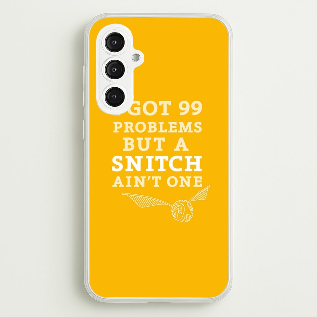 99 Problems But A Snitch Aint One  - Harry Potter Phone Case for Galaxy S23FE