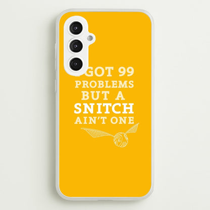 99 Problems But A Snitch Aint One  - Harry Potter Phone Case for Galaxy S23FE
