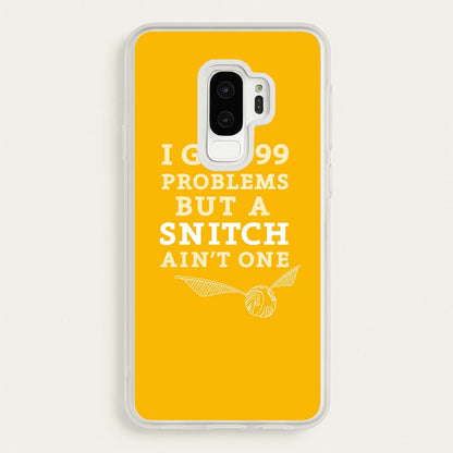 99 Problems But A Snitch Aint One  - Harry Potter Phone Case for Galaxy S9 Plus