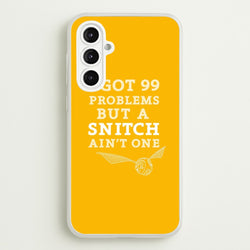99 Problems But A Snitch Aint One  - Harry Potter Phone Case for Galaxy A16