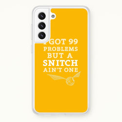 99 Problems But A Snitch Aint One  - Harry Potter Phone Case for Galaxy S21 Plus