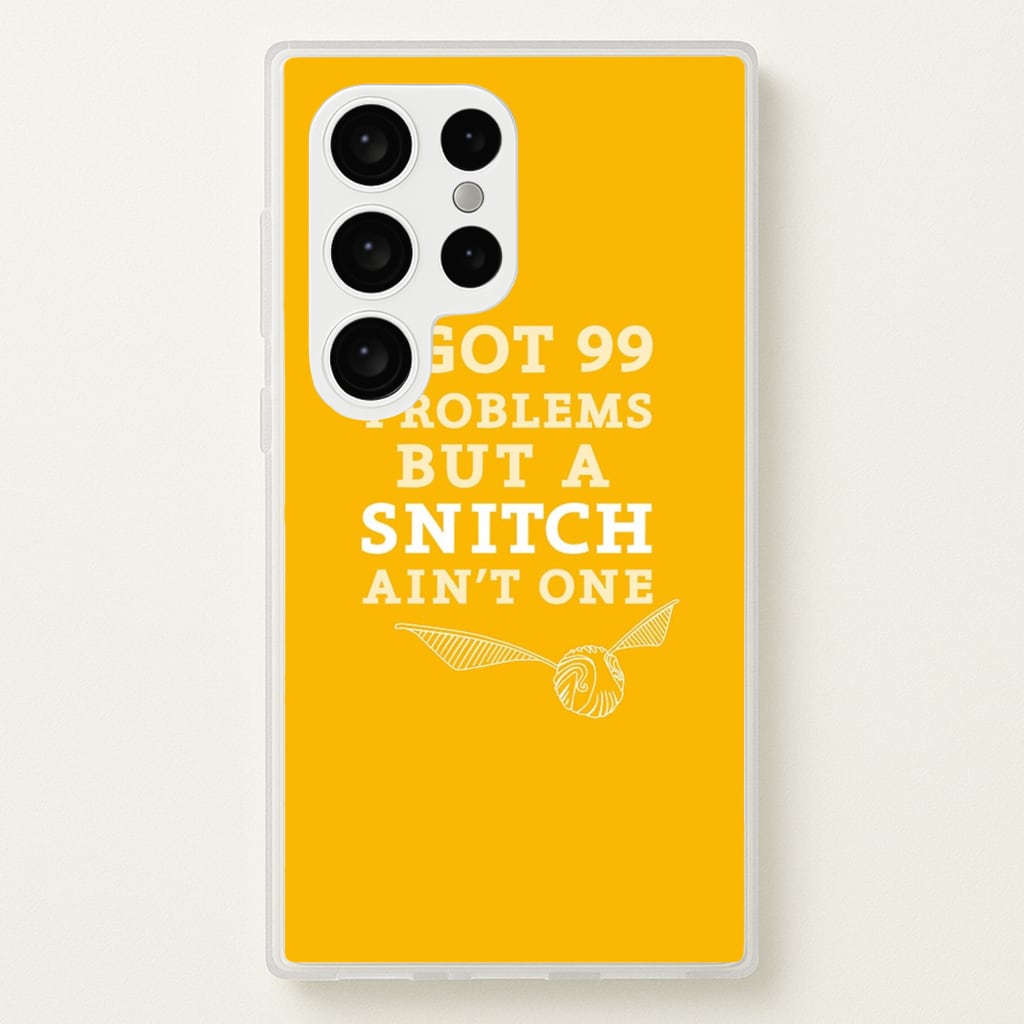 99 Problems But A Snitch Aint One  - Harry Potter Phone Case for Galaxy S24 Ultra