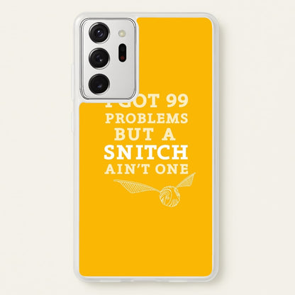 99 Problems But A Snitch Aint One  - Harry Potter Phone Case for Galaxy Note 20 Ultra