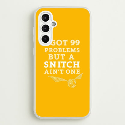 99 Problems But A Snitch Aint One  - Harry Potter Phone Case for Galaxy A14