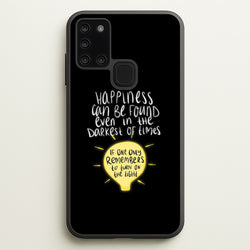Happiness Can Be Found In The Darkest of Times  - Harry Potter Phone Case for Galaxy A21s