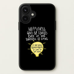 Happiness Can Be Found In The Darkest of Times Phone Case for iPhone 17