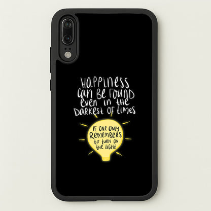 Happiness Can Be Found In The Darkest of Times  - Harry Potter Phone Case for Huawei P20