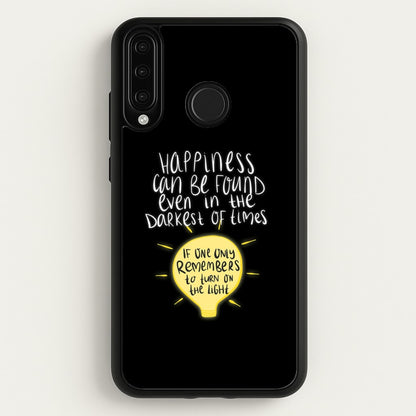 Happiness Can Be Found In The Darkest of Times  - Harry Potter Phone Case for Huawei P30 Lite