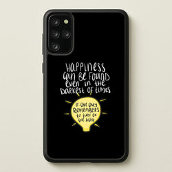 Happiness Can Be Found In The Darkest of Times  - Harry Potter Phone Case for Galaxy S20 Plus