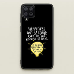 Happiness Can Be Found In The Darkest of Times  - Harry Potter Phone Case for Galaxy A12