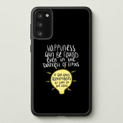 Happiness Can Be Found In The Darkest of Times  - Harry Potter Phone Case for Galaxy S20