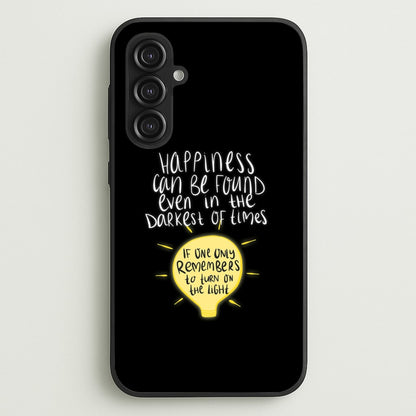 Happiness Can Be Found In The Darkest of Times  - Harry Potter Phone Case for Galaxy S23FE