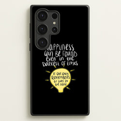 Happiness Can Be Found In The Darkest of Times  - Harry Potter Phone Case for Galaxy S25 Ultra