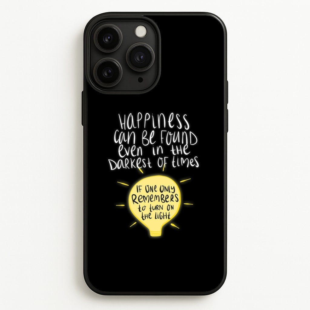 Happiness Can Be Found In The Darkest of Times  - Harry Potter Phone Case for iPhone 11 Pro
