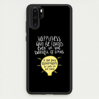 Happiness Can Be Found In The Darkest of Times  - Harry Potter Phone Case for Huawei P30 Pro