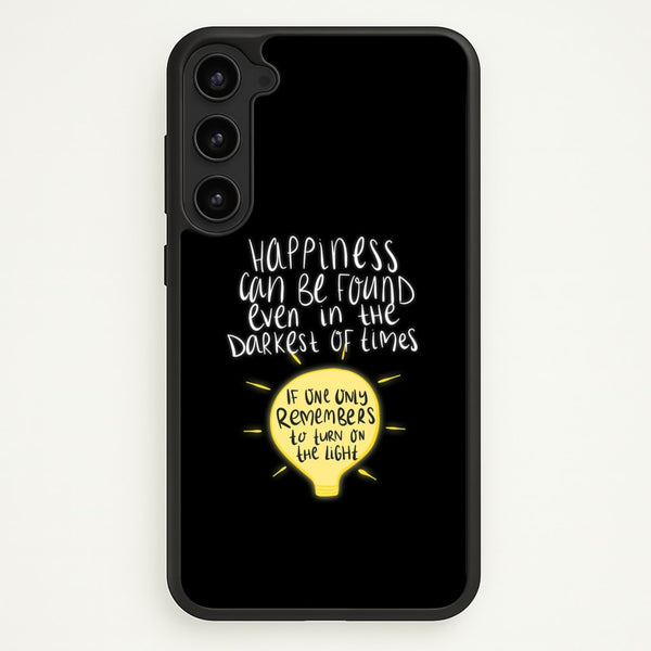 Happiness Can Be Found In The Darkest of Times  - Harry Potter Phone Case for Galaxy S23 Plus
