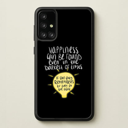 Happiness Can Be Found In The Darkest of Times  - Harry Potter Phone Case for Galaxy A71