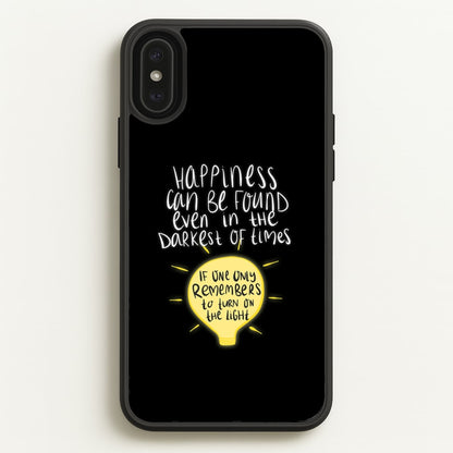 Happiness Can Be Found In The Darkest of Times  - Harry Potter Phone Case for iPhone XS Max