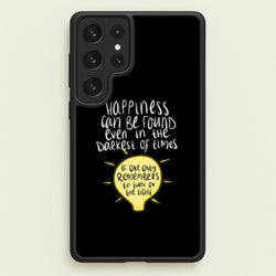 Happiness Can Be Found In The Darkest of Times  - Harry Potter Phone Case for Galaxy S22 Ultra
