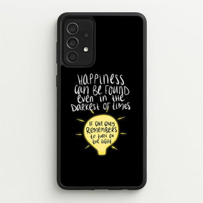 Happiness Can Be Found In The Darkest of Times  - Harry Potter Phone Case for Galaxy A52 / A52s