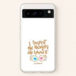 I Suspect The Nargles Are Behind It  -  Phone Case for Google Pixel 8 Pro
