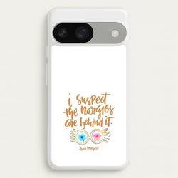 I Suspect The Nargles Are Behind It  -  Phone Case for Google Pixel 9 / 9 Pro
