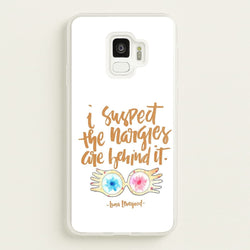 I Suspect The Nargles Are Behind It  -  Phone Case for Galaxy S9