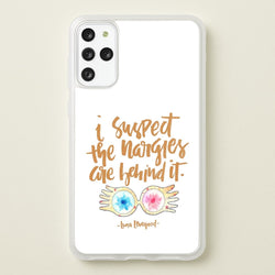 I Suspect The Nargles Are Behind It  -  Phone Case for Galaxy S20 Plus