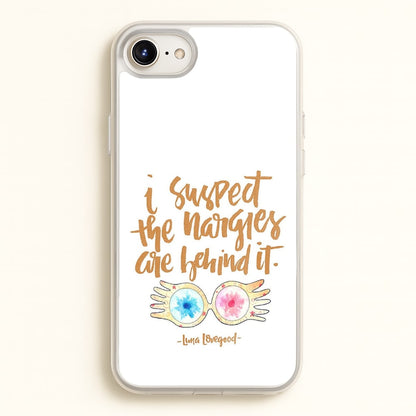 I Suspect The Nargles Are Behind It  -  Phone Case for iPhone 6 Plus / 7 Plus / 8 Plus