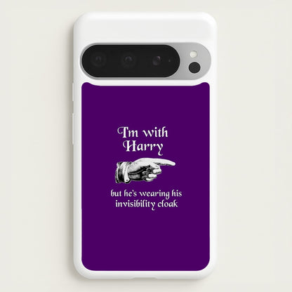 I'm With Harry  -  Phone Case for Google Pixel 9 Pro XL
