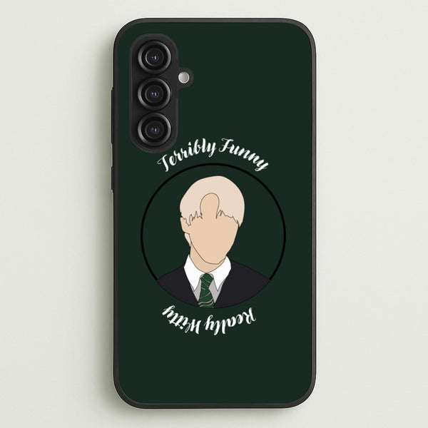 Terribly Funny, Really Witty Draco Malfoy  - Harry Potter Phone Case for Galaxy S23FE