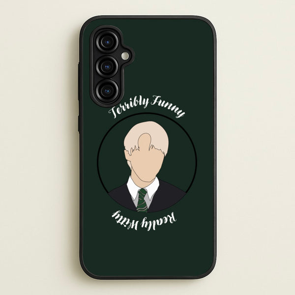 Terribly Funny, Really Witty Draco Malfoy  - Harry Potter Phone Case for Galaxy A54