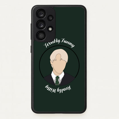 Terribly Funny, Really Witty Draco Malfoy  - Harry Potter Phone Case for Galaxy A53