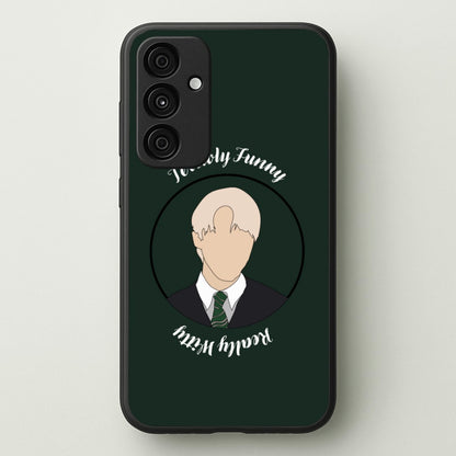 Terribly Funny, Really Witty Draco Malfoy  - Harry Potter Phone Case for Galaxy A15