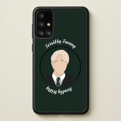 Terribly Funny, Really Witty Draco Malfoy  - Harry Potter Phone Case for Galaxy A71