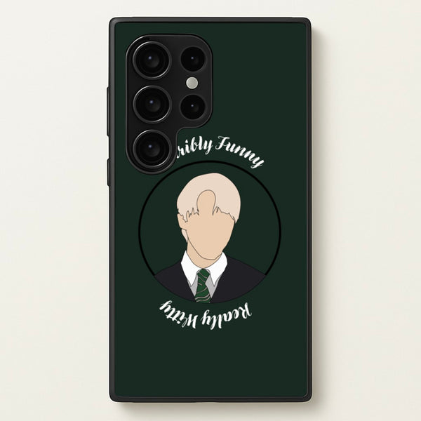 Terribly Funny, Really Witty Draco Malfoy  - Harry Potter Phone Case for Galaxy S24 Ultra