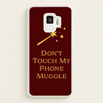 Don't Touch Muggle - Harry Potter  - Harry Potter Phone Case for Galaxy S9