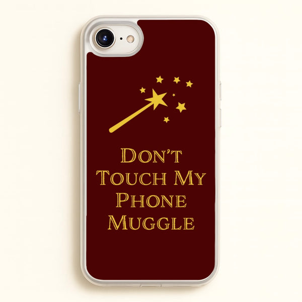 Don't Touch Muggle - Harry Potter  - Harry Potter Phone Case for iPhone 6 Plus / 7 Plus / 8 Plus