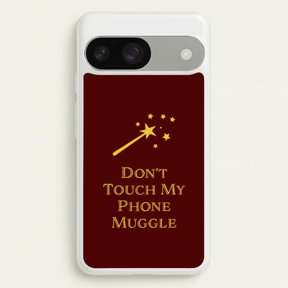 Don't Touch Muggle - Harry Potter  - Harry Potter Phone Case for Google Pixel 9 / 9 Pro