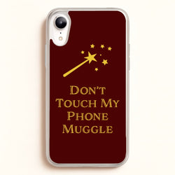 Don't Touch Muggle - Harry Potter  - Harry Potter Phone Case for iPhone XR